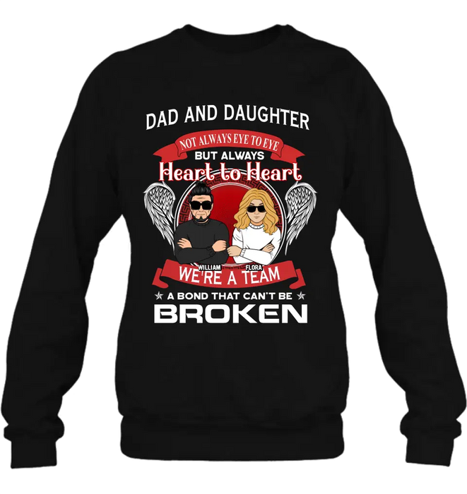 Personalized We're A Team T-shirt/Sweatshirt/Long Sleeve/Hoodie - Gift Idea For Mom/Dad/Daughter/Son - Not Always Eye To Eye But Heart To Heart