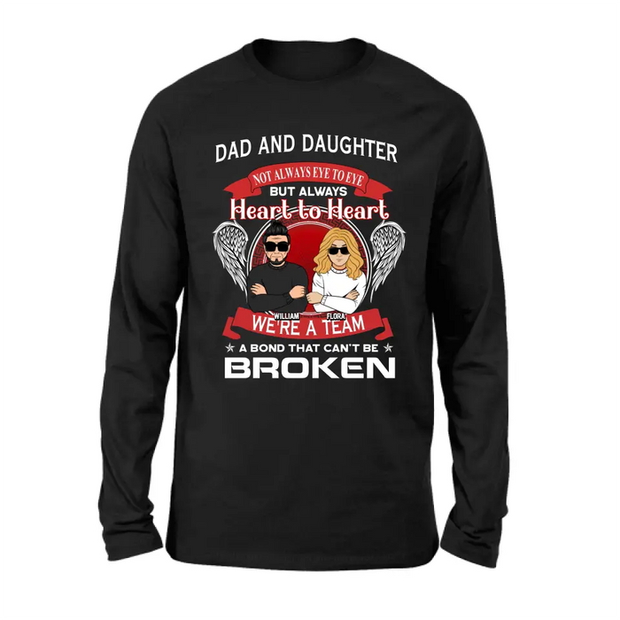 Personalized We're A Team T-shirt/Sweatshirt/Long Sleeve/Hoodie - Gift Idea For Mom/Dad/Daughter/Son - Not Always Eye To Eye But Heart To Heart