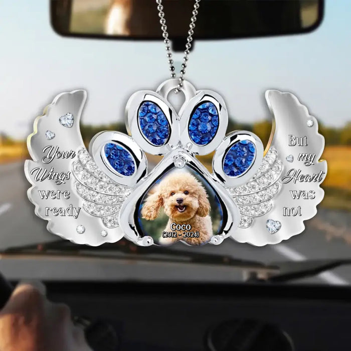 Personalized Memorial Dog Acrylic Car Ornament - Memorial Gift Idea For Pet Lover - Upload Photo - Your Wings Were Ready But My Heart Was Not