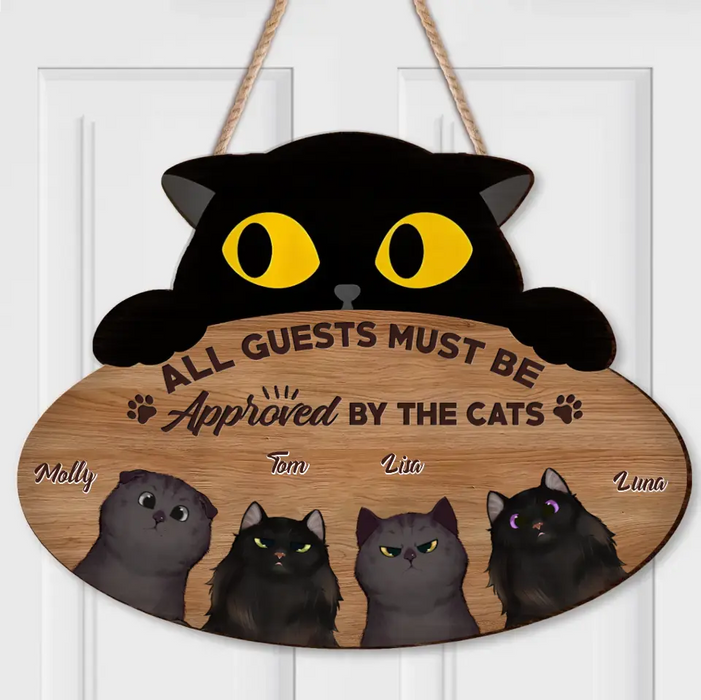 Personalized Cat Wooden Sign - Up to 4 Cats - Mother's Day Gift Idea for Cat Lovers - All Guests Must Be Approved By The Cat