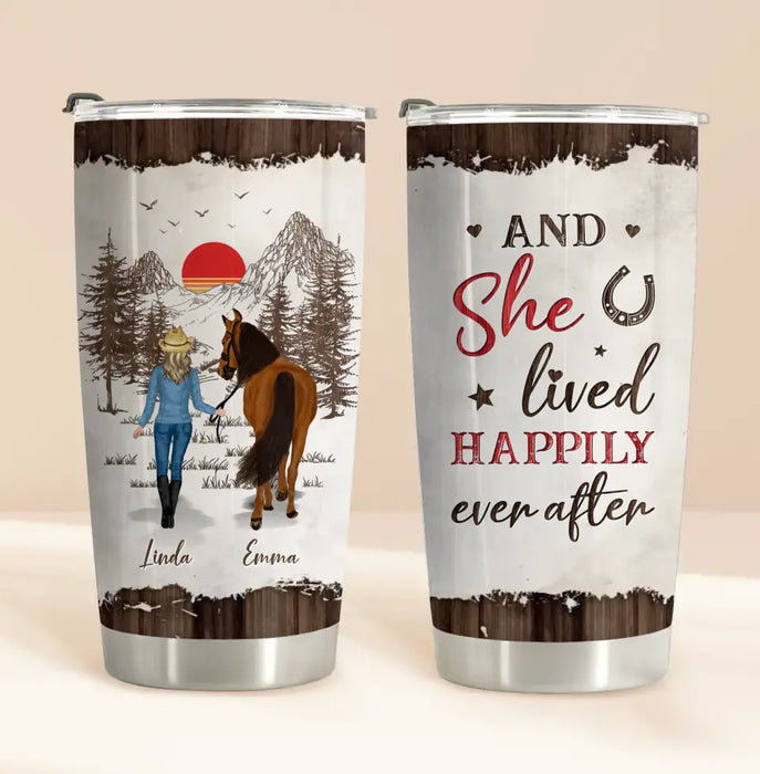 Personalized Horse Girl Tumbler - Up to 4 Horses - Gift Idea For Horse Lover - And She Lived Happily Ever After