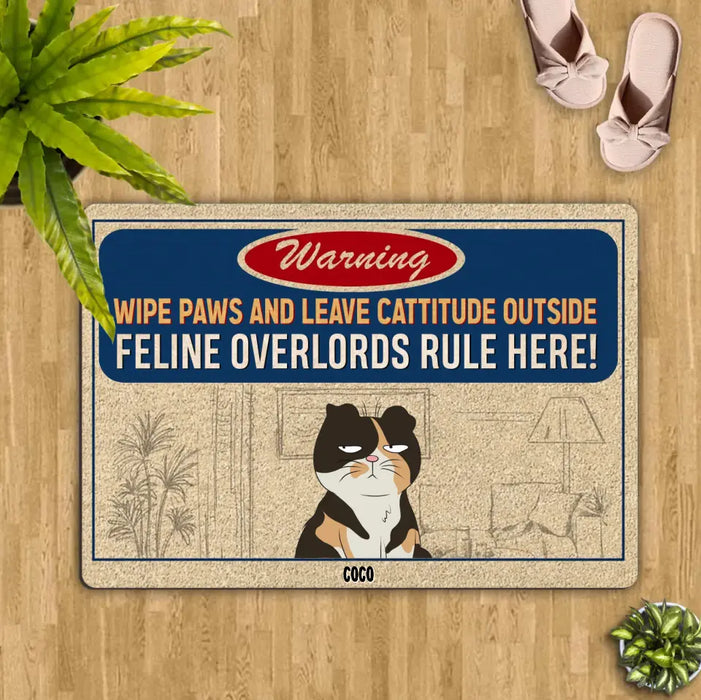Personalized Warning Cat Doormat - Up to 6 Cats - Gift Idea For Cat Lover - Wipe Paws And Leave Cattitude Outside Feline Overlords Rule Here!