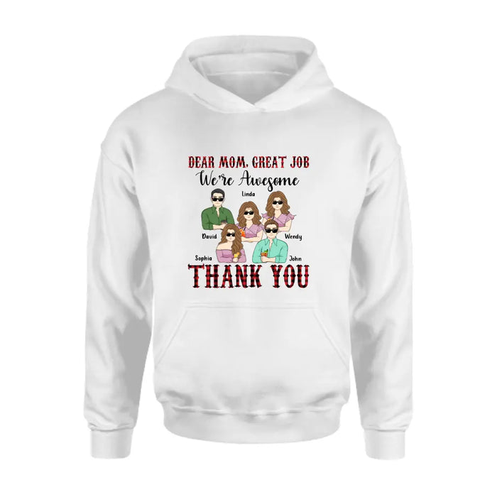 Personalized Mom Shirt - Up to 4 Children - Mother's Day Gift Idea for Mom - Dear Mom Great Job