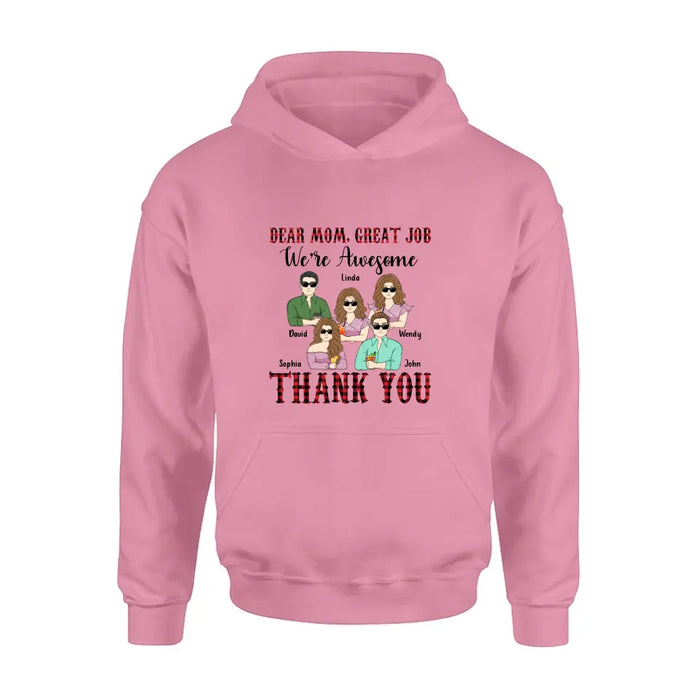 Personalized Mom Shirt - Up to 4 Children - Mother's Day Gift Idea for Mom - Dear Mom Great Job