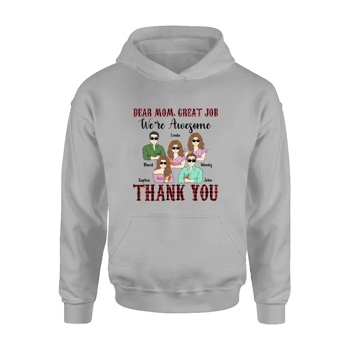 Personalized Mom Shirt - Up to 4 Children - Mother's Day Gift Idea for Mom - Dear Mom Great Job