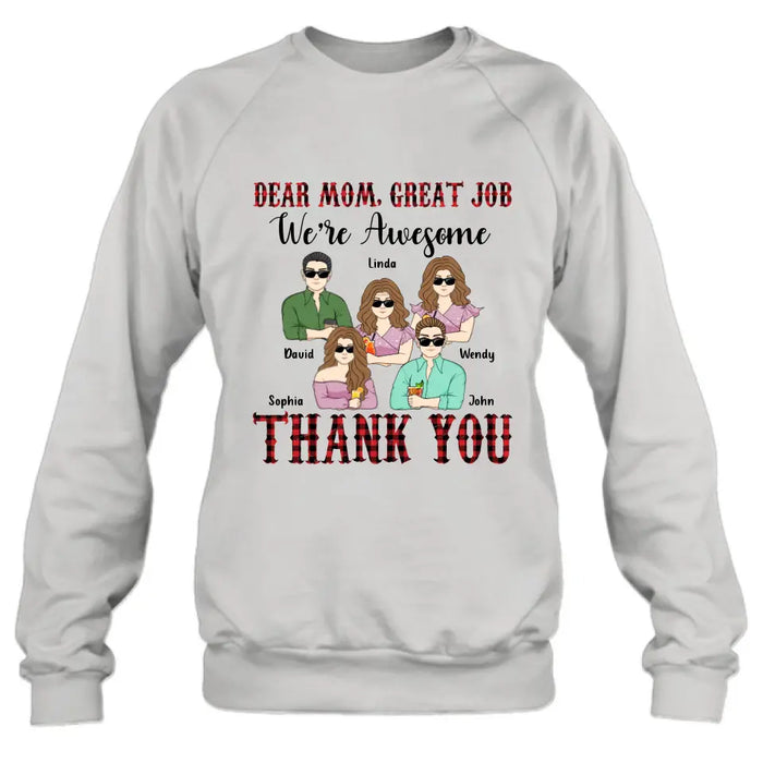 Personalized Mom Shirt - Up to 4 Children - Mother's Day Gift Idea for Mom - Dear Mom Great Job