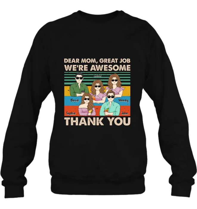 Personalized Mom Shirt/Hoodie - Up to 4 Children - Gift Idea For Mother's Day - Dear Mom Great Job We're Awesome Thank You