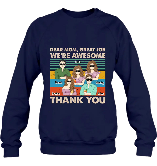 Personalized Mom Shirt/Hoodie - Up to 4 Children - Gift Idea For Mother's Day - Dear Mom Great Job We're Awesome Thank You