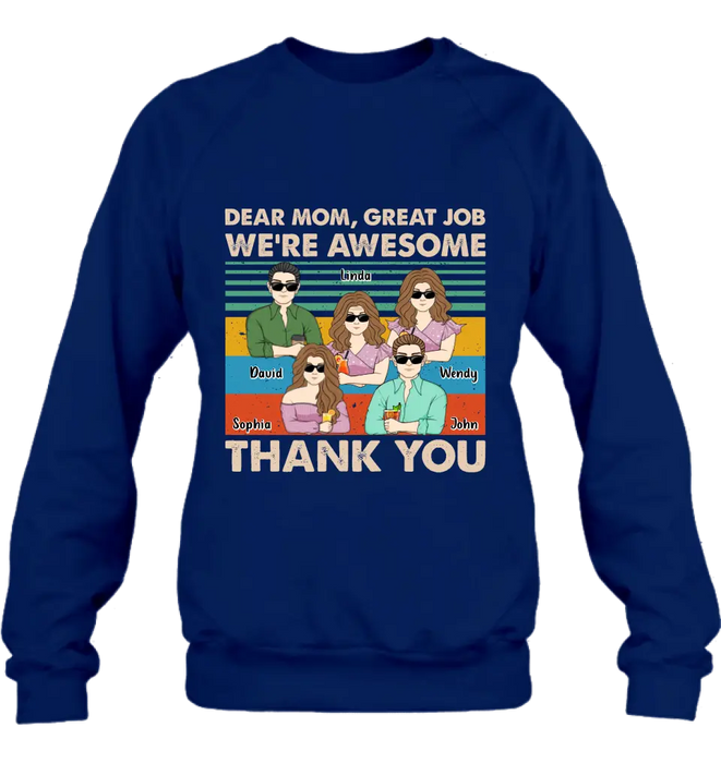 Personalized Mom Shirt/Hoodie - Up to 4 Children - Gift Idea For Mother's Day - Dear Mom Great Job We're Awesome Thank You