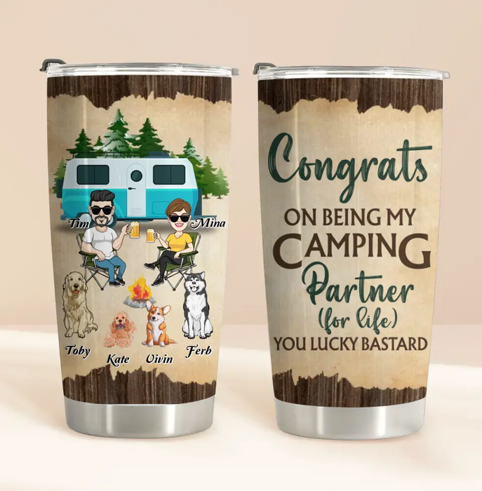 Personalized Couple With Dogs Camping Tumbler - Couple With Up to 4 Dogs - Gift For Couple/Camping/Dog Lover - Congrats On Being My Camping Partner