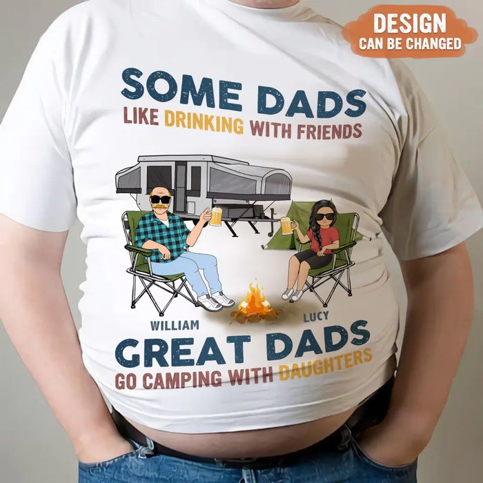 Personalized Camping Dad Drunk Shirt/Pullover Hoodie - Father's Day Gift Idea For Camping Lover - Great Dads Go Camping With Daughters