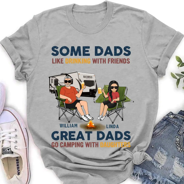 Personalized Camping Dad Drunk Shirt/Pullover Hoodie - Father's Day Gift Idea For Camping Lover - Great Dads Go Camping With Daughters