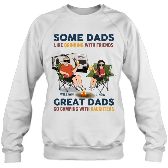 Personalized Camping Dad Drunk Shirt/Pullover Hoodie - Father's Day Gift Idea For Camping Lover - Great Dads Go Camping With Daughters