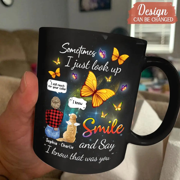 Personalized Memorial Dog Mom Coffee Mug - Gift Idea For Dog Owners - Up to 4 Dogs - Sometimes I Just Look Up
