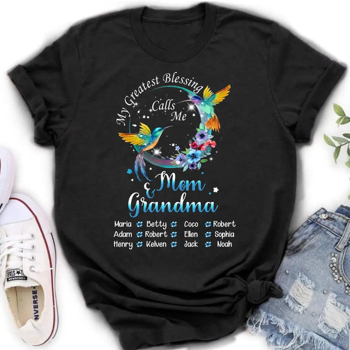 Personalized Mom Shirt/Hoodie - Up to 12 Children - Gift Idea For Mother's Day - My Greatest Blessing Calls Me Mom & Grandma