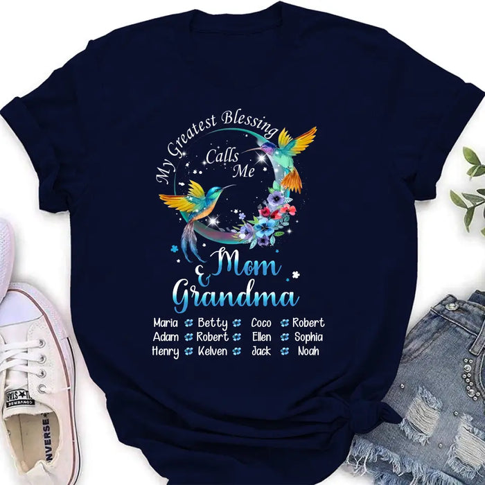 Personalized Mom Shirt/Hoodie - Up to 12 Children - Gift Idea For Mother's Day - My Greatest Blessing Calls Me Mom & Grandma