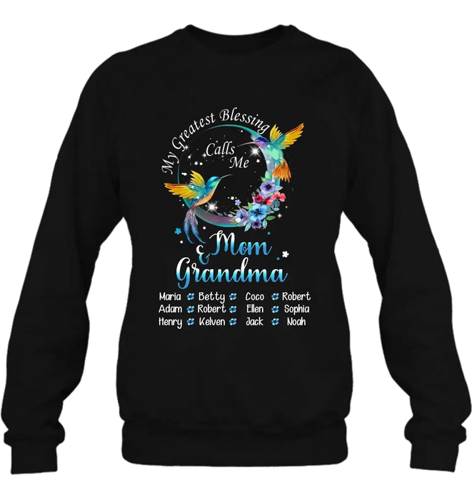 Personalized Mom Shirt/Hoodie - Up to 12 Children - Gift Idea For Mother's Day - My Greatest Blessing Calls Me Mom & Grandma
