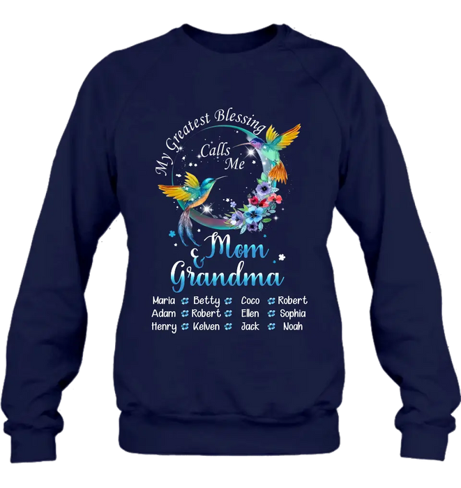Personalized Mom Shirt/Hoodie - Up to 12 Children - Gift Idea For Mother's Day - My Greatest Blessing Calls Me Mom & Grandma