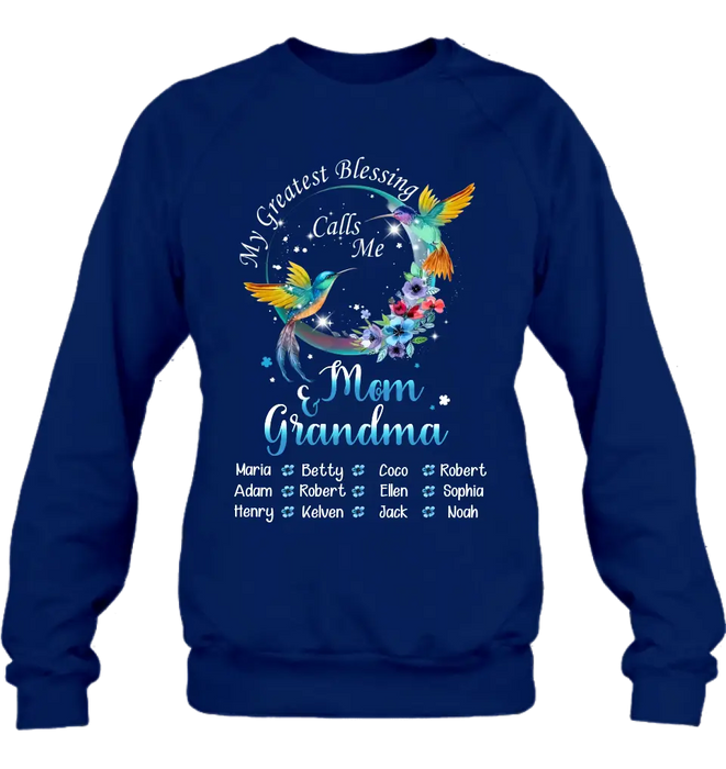 Personalized Mom Shirt/Hoodie - Up to 12 Children - Gift Idea For Mother's Day - My Greatest Blessing Calls Me Mom & Grandma