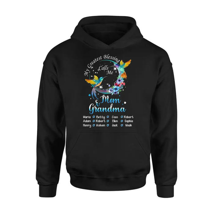 Personalized Mom Shirt/Hoodie - Up to 12 Children - Gift Idea For Mother's Day - My Greatest Blessing Calls Me Mom & Grandma