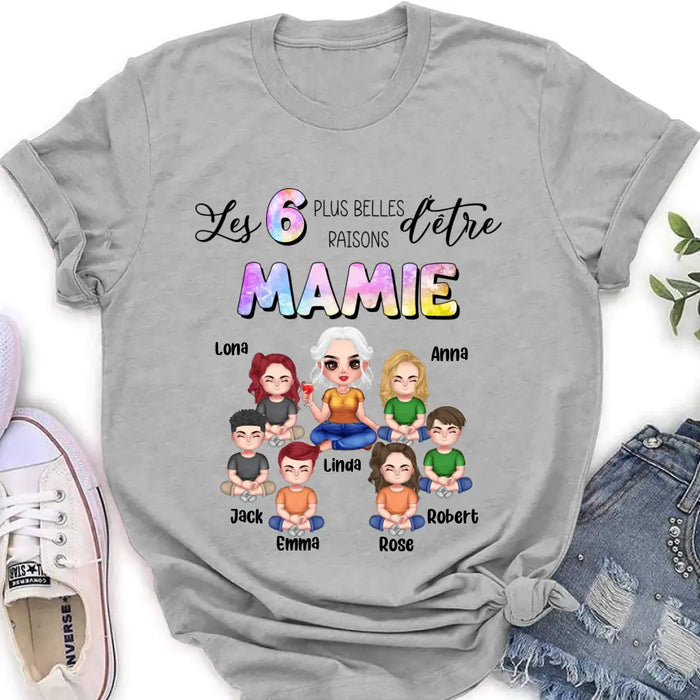 Personalized Grandma Shirt/Hoodie - Up to 6 Kids - Mother's Day Gift Idea for Mom/Grandma - Les 6 Plus Belles Raisons D'être Mamie