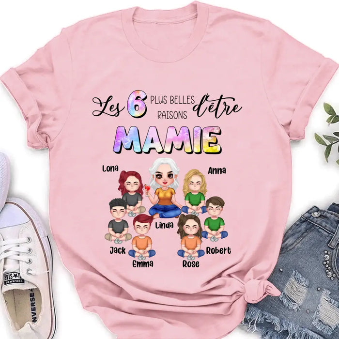 Personalized Grandma Shirt/Hoodie - Up to 6 Kids - Mother's Day Gift Idea for Mom/Grandma - Les 6 Plus Belles Raisons D'être Mamie