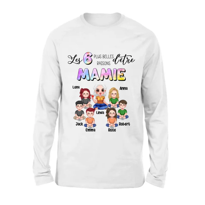 Personalized Grandma Shirt/Hoodie - Up to 6 Kids - Mother's Day Gift Idea for Mom/Grandma - Les 6 Plus Belles Raisons D'être Mamie
