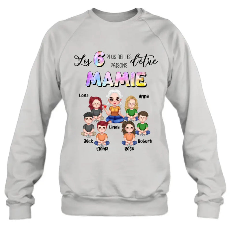 Personalized Grandma Shirt/Hoodie - Up to 6 Kids - Mother's Day Gift Idea for Mom/Grandma - Les 6 Plus Belles Raisons D'être Mamie