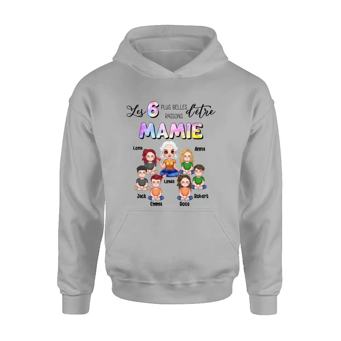 Personalized Grandma Shirt/Hoodie - Up to 6 Kids - Mother's Day Gift Idea for Mom/Grandma - Les 6 Plus Belles Raisons D'être Mamie