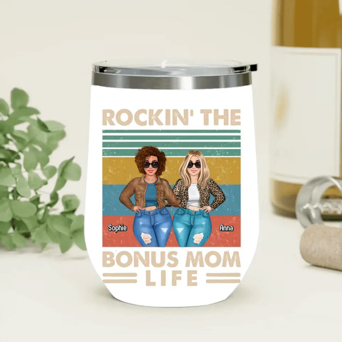 Personalized Bonus Mom Wine Tumbler - Gift Idea For Mother's Day - Rockin' The Bonus Mom Life
