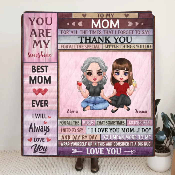 Personalized To My Mom Quilt/Fleece Throw Blanket - Mother's Day Gift Idea To Mom - For All The Times That I Forget To Say Thank You