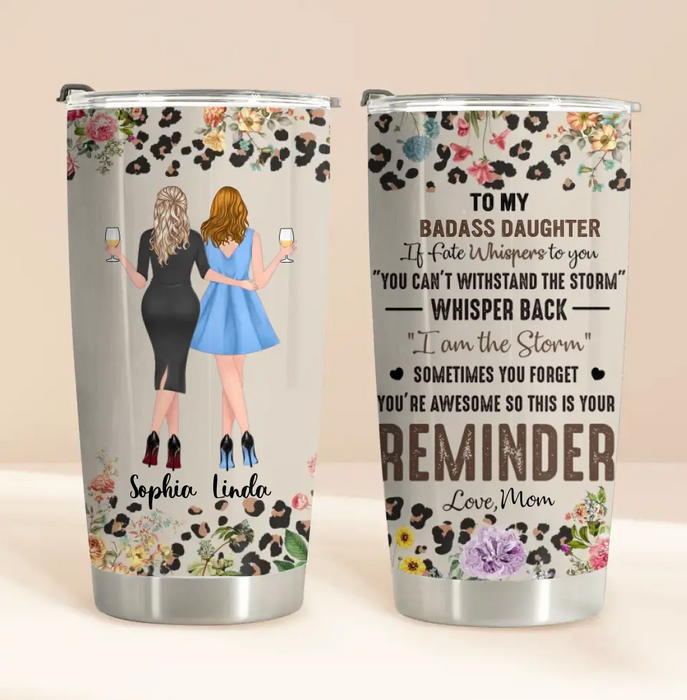 Personalized To My Daughter Tumbler - Gift Idea For Daughter From Mom - You're Awesome So This Is Your Reminder