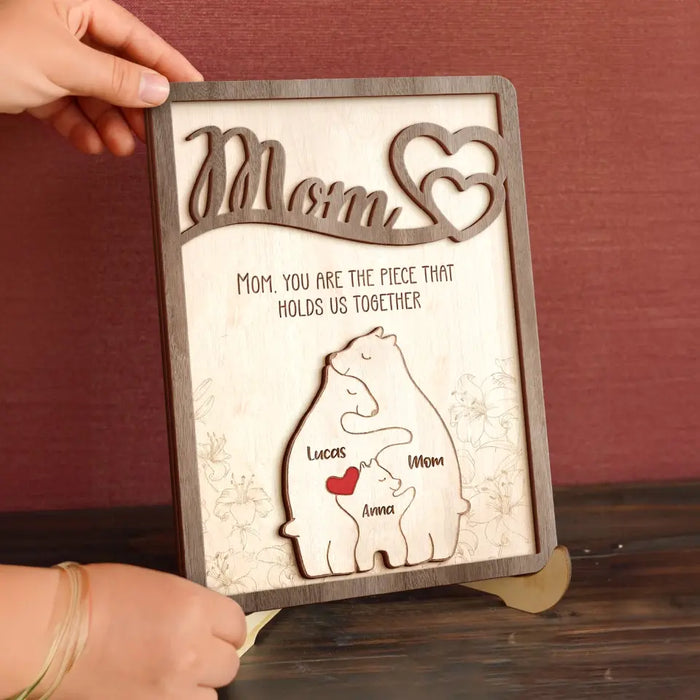 Personalized Mom 2 Layered Wooden Art - Up to 6 Bears - Mother's Day Gift Idea - You Are The Piece That Holds Us Together