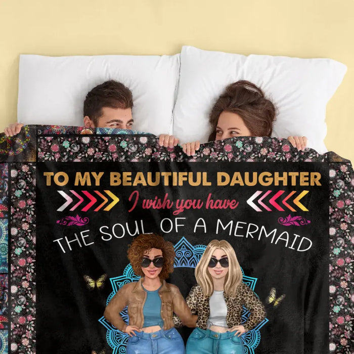 Personalized Mom & Daughter Quilt/Fleece Throw Blanket - Mother's Day Gift Idea To Mom - I Wish You Have The Soul Of A Mermaid