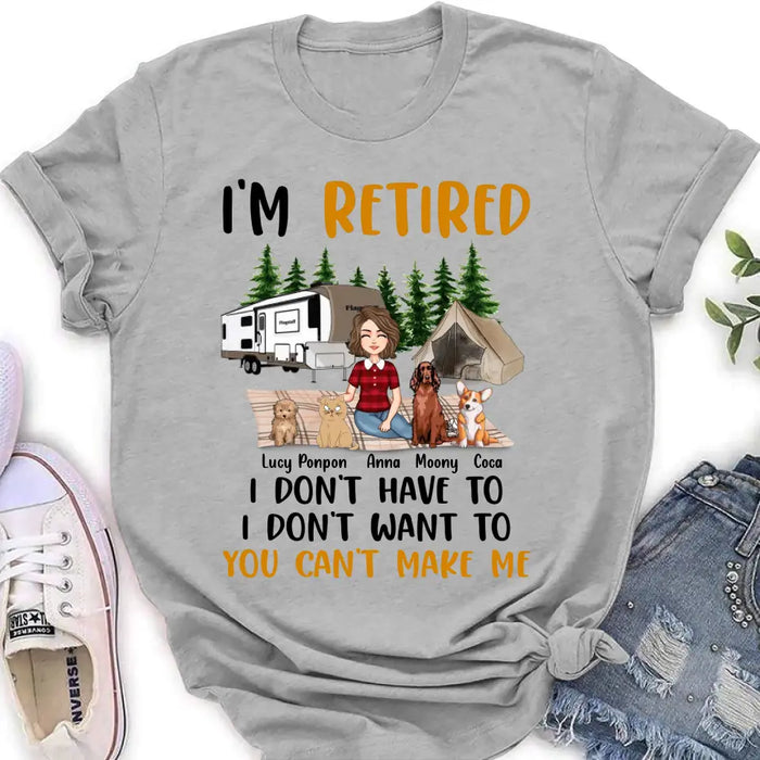 Personalized Pet Mom Shirt/Hoodie - Up to 4 Pets - Mother's Day Gift Idea For Mom - I'm Retired I Don't Have To