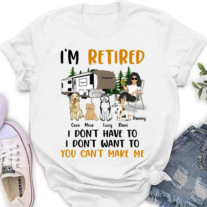 Personalized Pet Mom Shirt/Hoodie - Up to 4 Pets - Mother's Day Gift Idea For Mom - I'm Retired