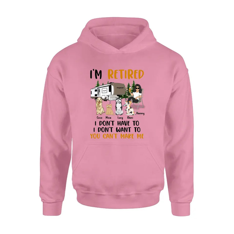 Personalized Pet Mom Shirt/Hoodie - Up to 4 Pets - Mother's Day Gift Idea For Mom - I'm Retired