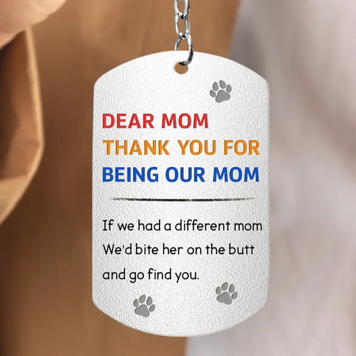 Personalized Dog Mom Aluminum Keychain - Gift For Mother's Day/Dog Lovers - Up to 7 Dogs - We're So Sorry For All The Times We Kissed You After Licking Our Butts
