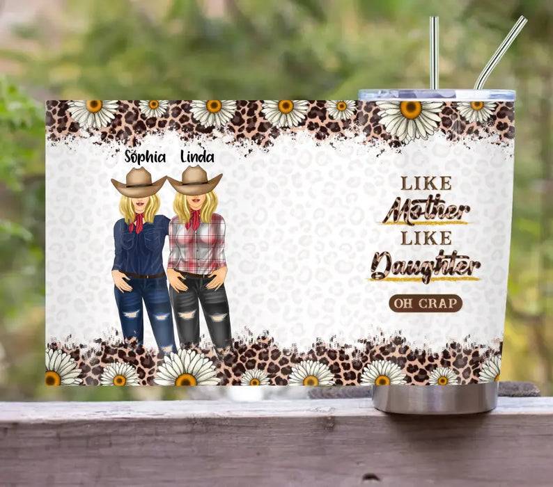 Personalized Mom & Daughter Horse Tumbler - Gift Idea For Horse Lover/Mother's Day - Like Mother Like Daughter Oh Crap