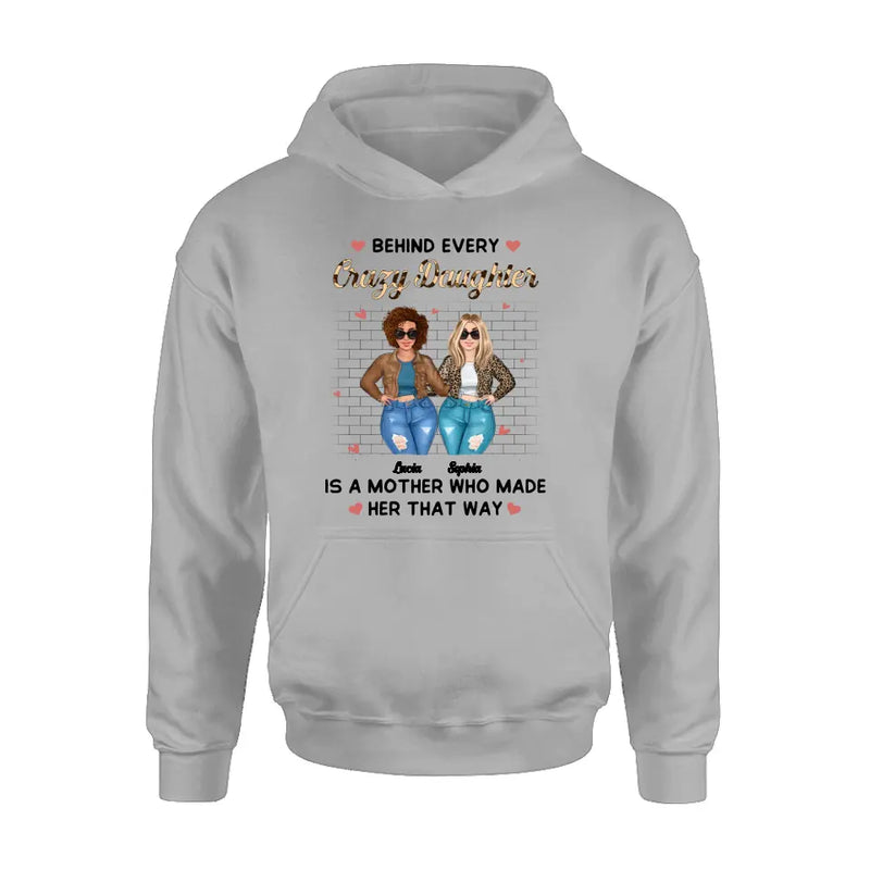Personalized Mom & Daughter Shirt/Hoodie - Gift Idea For Mom/Mother's Day - Who Made Her That Way