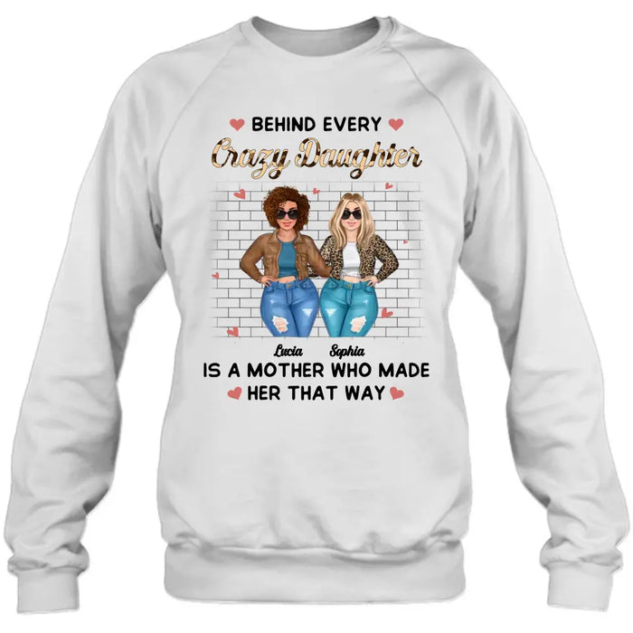 Personalized Mom & Daughter Shirt/Hoodie - Gift Idea For Mom/Mother's Day - Who Made Her That Way