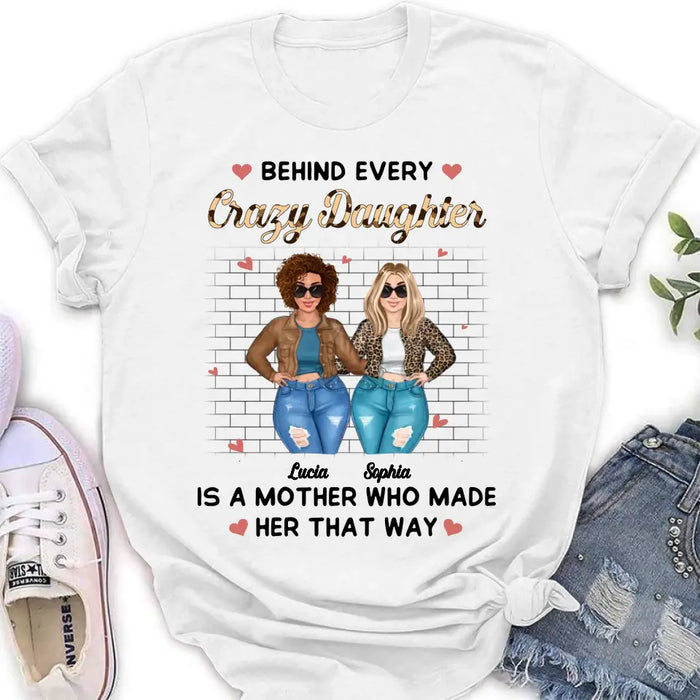 Personalized Mom & Daughter Shirt/Hoodie - Gift Idea For Mom/Mother's Day - Who Made Her That Way