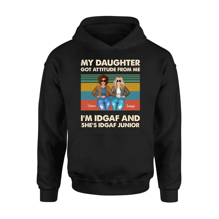 Personalized Mom T-shirt/Hoodie - Gift Idea For Mother's Day - My Daughter Got Attitude From Me