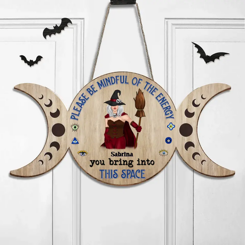 Personalized Witch Wooden Sign - Halloween Gift Idea/Home Decor/Kitchen Wicca - Please Be Mindful Of The Energy You Bring Into This Space