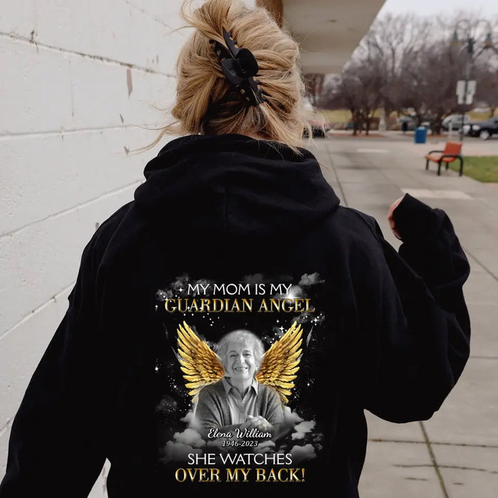 Personalized Memorial Mom/Dad T-shirt/Hoodie - Design On The Back - Upload Photo - Memorial Gift Idea for Mother's Day/Father's Day - My Mom Is My Guardian Angel