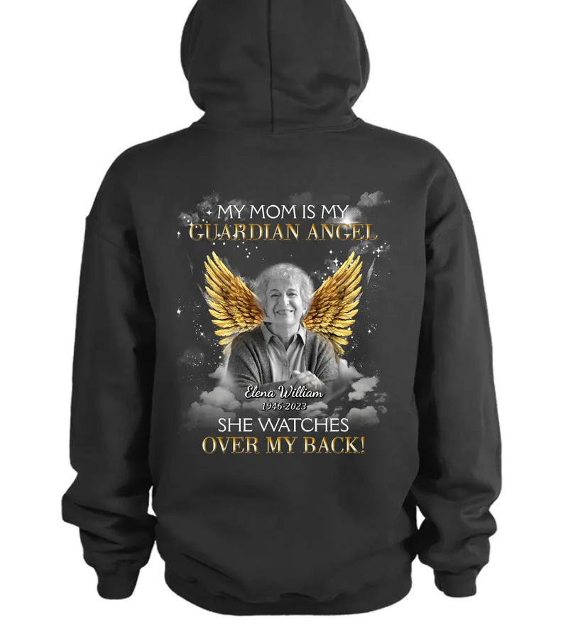 Personalized Memorial Mom/Dad T-shirt/Hoodie - Design On The Back - Upload Photo - Memorial Gift Idea for Mother's Day/Father's Day - My Mom Is My Guardian Angel
