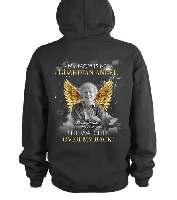 Personalized Memorial Mom/Dad T-shirt/Hoodie - Design On The Back - Upload Photo - Memorial Gift Idea for Mother's Day/Father's Day - My Mom Is My Guardian Angel