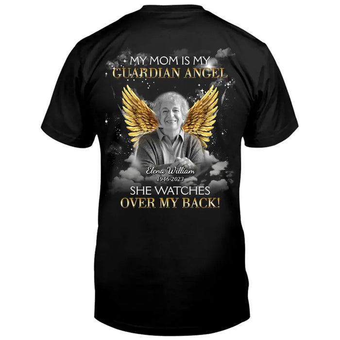 Personalized Memorial Mom/Dad T-shirt/Hoodie - Design On The Back - Upload Photo - Memorial Gift Idea for Mother's Day/Father's Day - My Mom Is My Guardian Angel