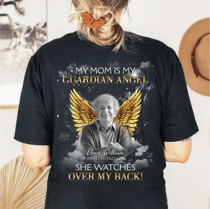Personalized Memorial Mom/Dad T-shirt/Hoodie - Design On The Back - Upload Photo - Memorial Gift Idea for Mother's Day/Father's Day - My Mom Is My Guardian Angel