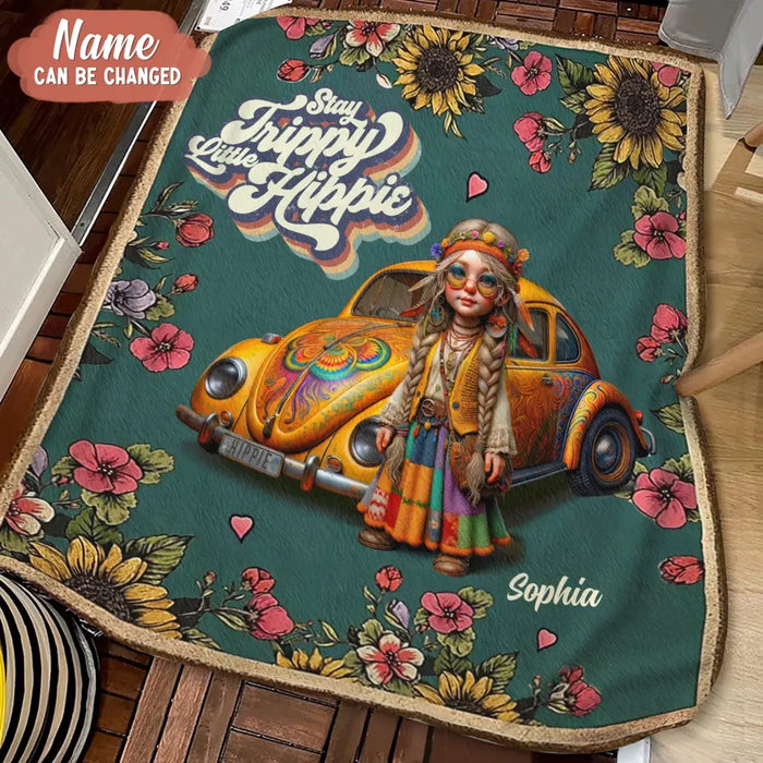 Personalized Hippie Girl Quilt/Fleece Throw Blanket - Holidays Vintage Inspirational Sublimation Gift Idea - Stay Trippy Little Hippie